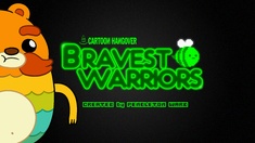 Bravest Warriors