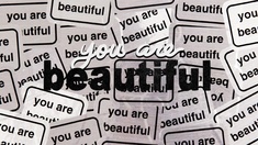You Are Beautiful