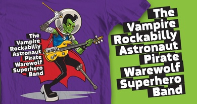 The Vampire Rockabilly Astronaut Pirate Warewolf Superhero Band 