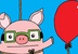 Pigs Can Fly!