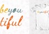 beyoutiful