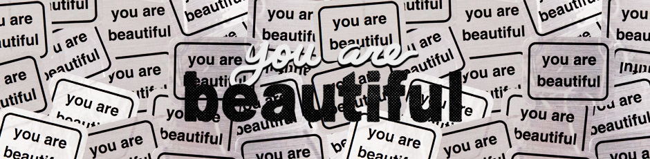 You Are Beautiful