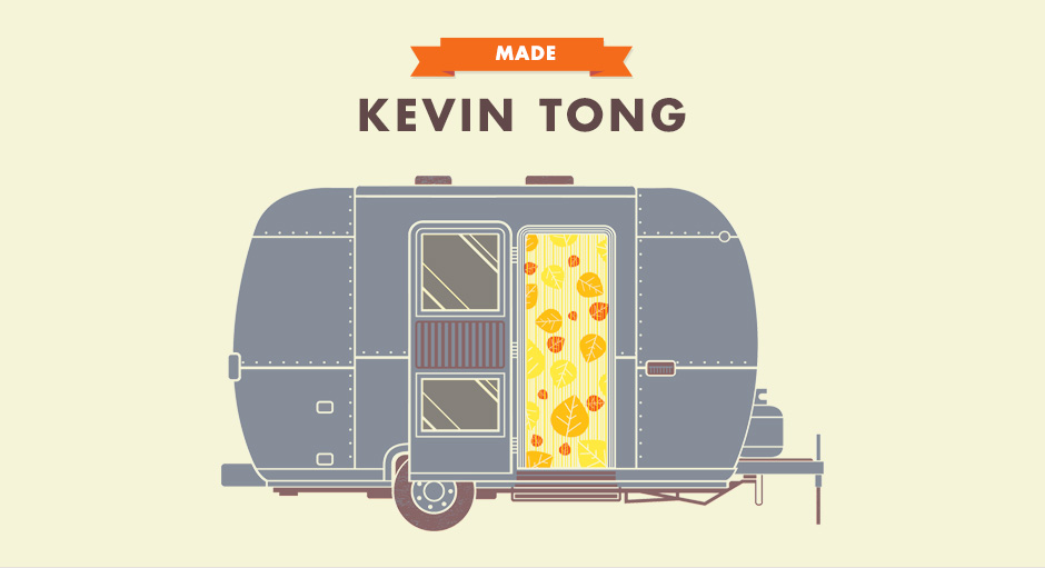 MADE: Kevin Tong