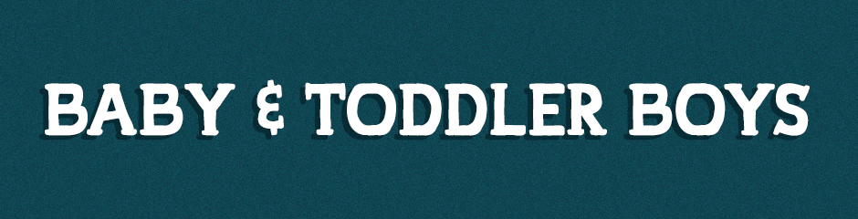 Baby and Toddler Boys