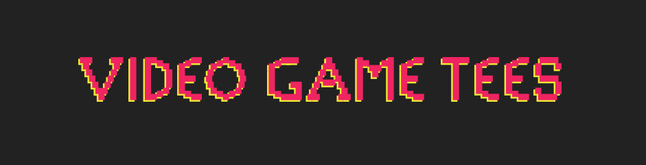 Video Game T-Shirts