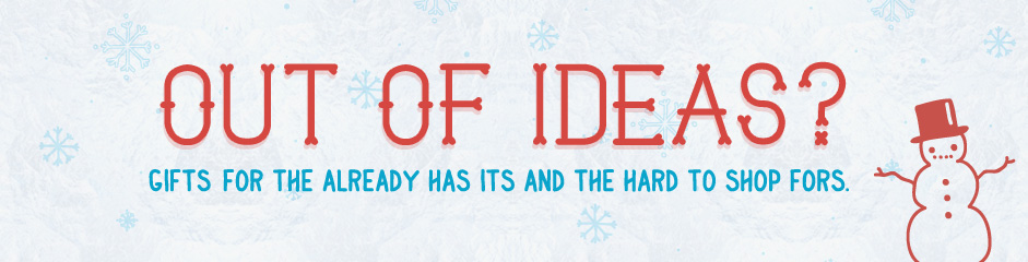 out of ideas?