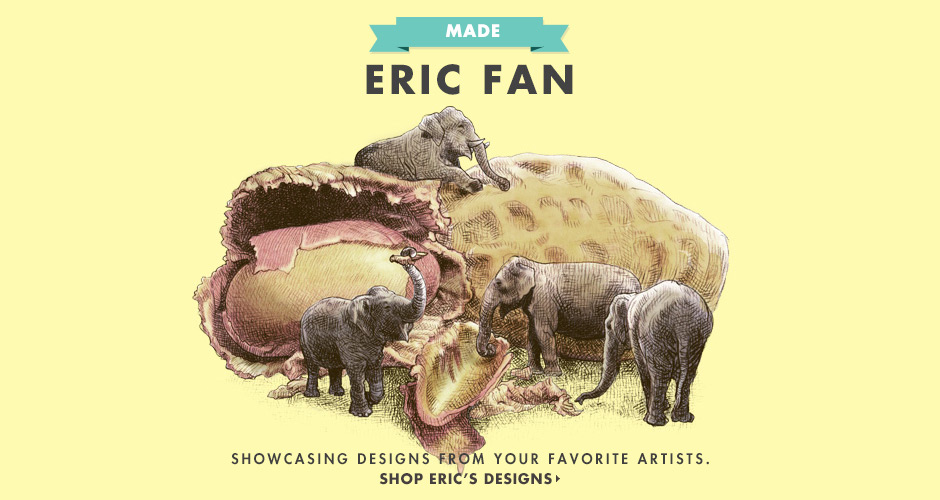 Shop Eric Fan's MADE Designs
