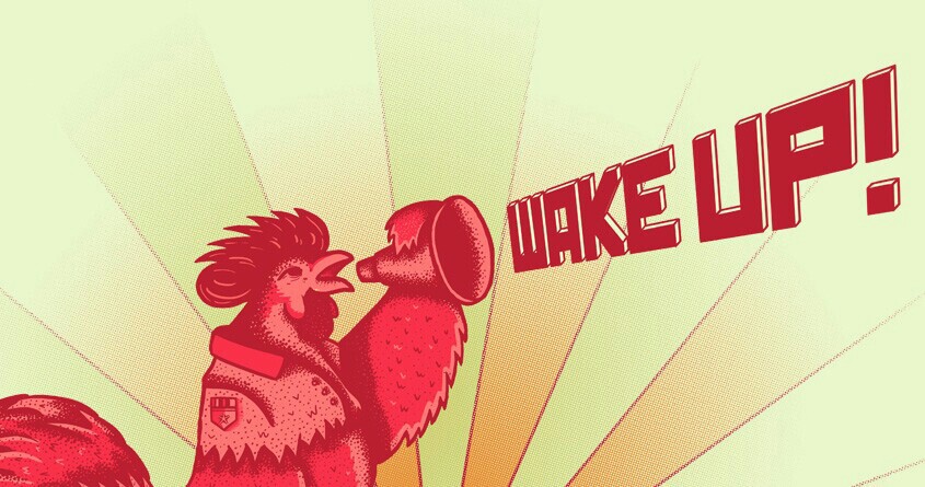 WAKE UP!!