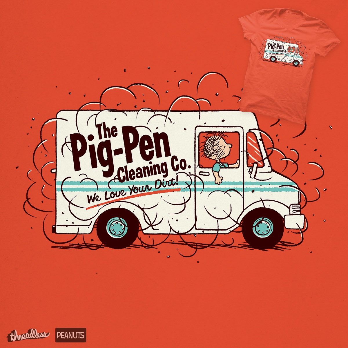 We Love Your Dirt!, a cool t-shirt design