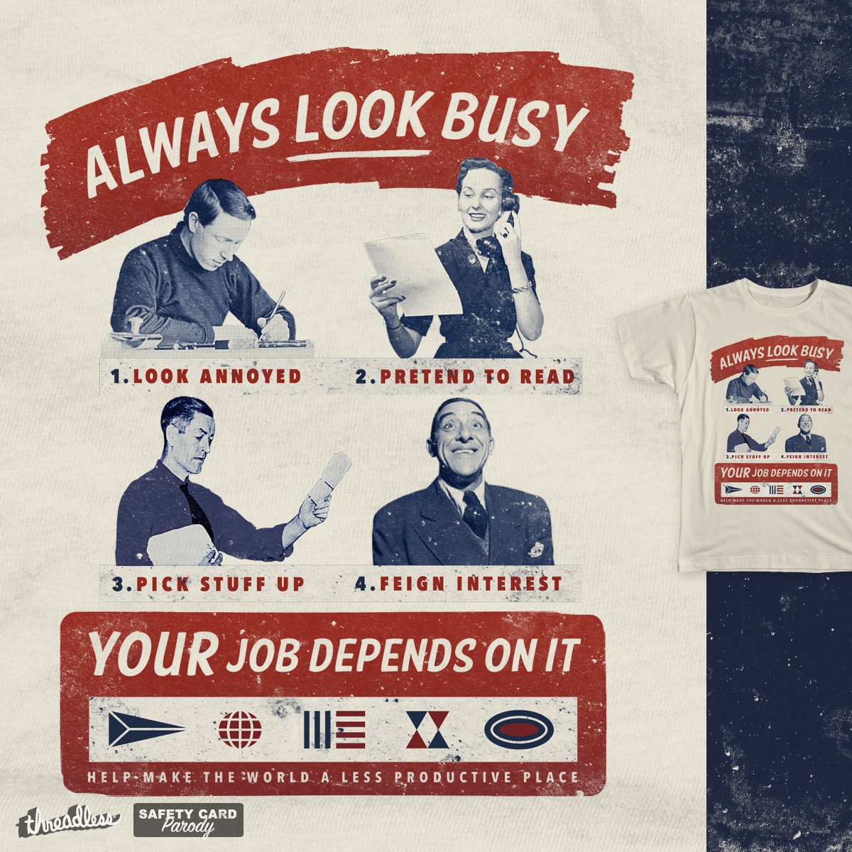 Always Look Busy, a cool t-shirt design